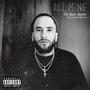 All Mine (feat. Casper Marcus) [Explicit]