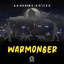 Warmonger (feat. ArA Harmonic) [Explicit]