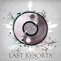 The Last Resorts (Explicit)