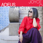 Adeus, Amélia