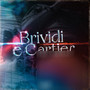 Brividi e Cartier