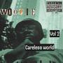 CARELESS WORLD VOL 2 (Explicit)