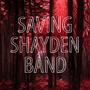 Saving Shayden Band (Explicit)