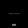 Made In Heaven (Explicit)