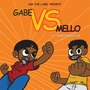 Gabe vs Mello