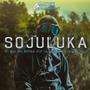 Sojuluka (feat. 45 Mill, Mo Afrika, Jozi SA, Real kaptein & Ke Ngo)