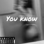 You Know (Explicit)