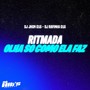 Ritmada Olha So Como Ela Faz (Explicit)