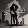 Soulmates (feat. MNX)