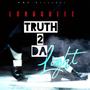 Truth 2 Da Light (Explicit)