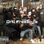 Drill Freestyle (feat. K¥NG MOE & O$B RELL) [Explicit]
