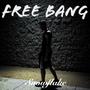 Free Bang (Explicit)