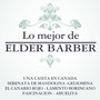 Lo Mejor De Elder Barber