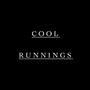 COOL RUNNINGS (Explicit)