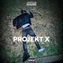 PROJEKT X (Explicit)