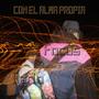 Con el alma propia (feat. Focus) [Explicit]