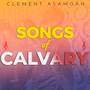 Songs of Calvary