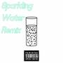 Sparkling water REMIX