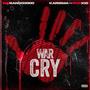 War Cry (feat. WSRANDO3900) [Explicit]