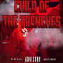 Child Of The Trenches (Explicit)