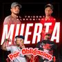Muerta Por Obligacion (feat. Aleko & Ignacio Ley) [Explicit]