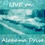 Live On Alabama Drive