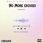 No More Excuses (Explicit)