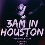 3AM IN HOUSTON (Slowed Version) [Explicit]