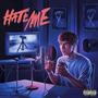 Hate me (feat. Lamb) [Explicit]