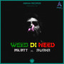 Weed Di Need - Single