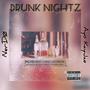 Drunk Nightz (feat. A'yo Kay'Jae) [Explicit]