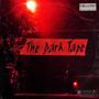 The Dark Tape (Explicit)