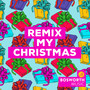 Remix My Christmas