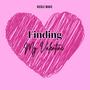 Finding My Valentine