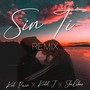 Sin Ti (Remix 2)