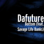 Bottom (feat. Savage Life Banks) (Explicit)