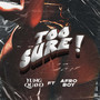 Too Sure (Explicit)