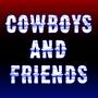 Cowboys and Friends