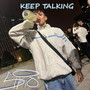 Keep Talking (Explicit)