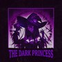 The Dark Princess (Explicit)