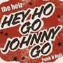 Hey Ho Go Johnny Go