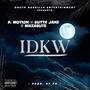 I Don't Know Why (feat. P. Motion & Gutta Jake) [Explicit]