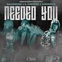 Needed You (feat. Saadgod & Smoova) [Explicit]