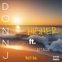 Higher (feat. Attara) [Explicit]