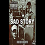 Sad Story (Explicit)