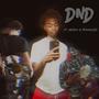 DND (feat. Mostcam & Taebandzzz) [Explicit]