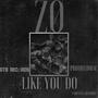 Like You Do (Explicit)