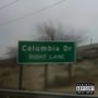 Columbia Dr (Explicit)