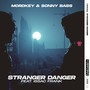 Stranger Danger (feat. Issac Frank)