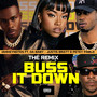 Buss It Down (Remix) [Explicit]